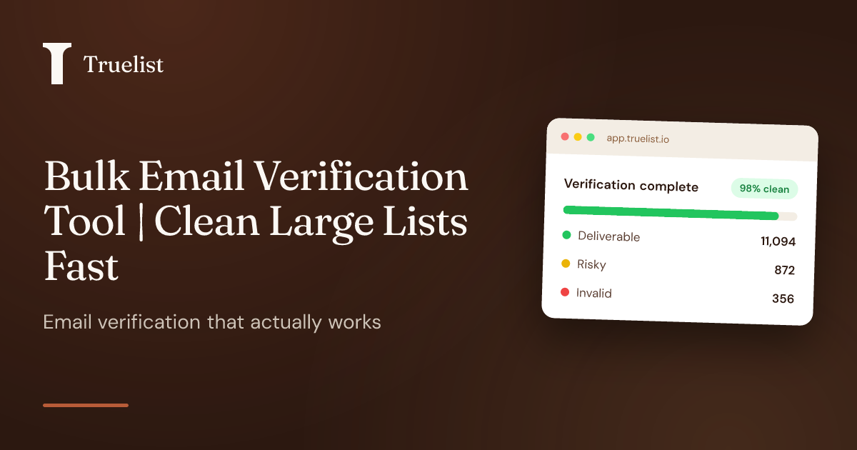 Bulk Email Verification Tool | Clean Large Lists Fast | Truelist